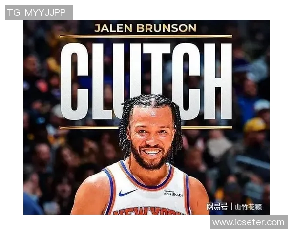 尼克斯黑马之谜揭秘布伦森与OG组合为何能夺联盟净效率之冠