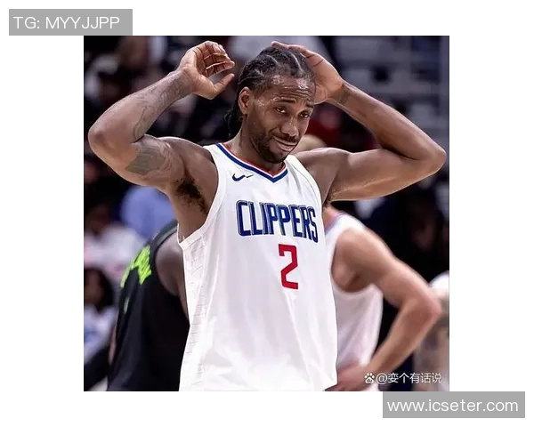 科怀伦纳德：从天赋异禀到冠军之路的传奇篮球生涯探索